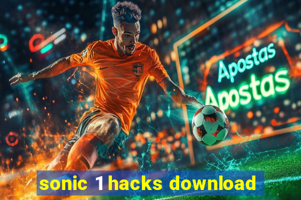 sonic 1 hacks download